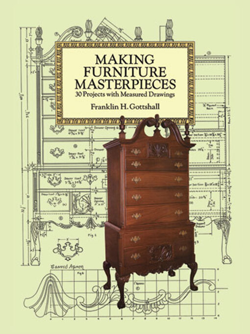 Title details for Making Furniture Masterpieces by Franklin H. Gottshall - Available